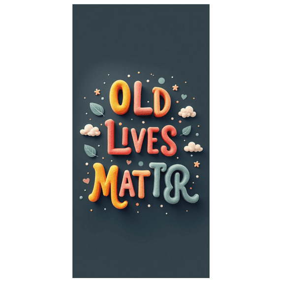 Heart Design Colorful Letters Old Lives Matter Banner for Retirement Party Elderly Appreciation Community Event
