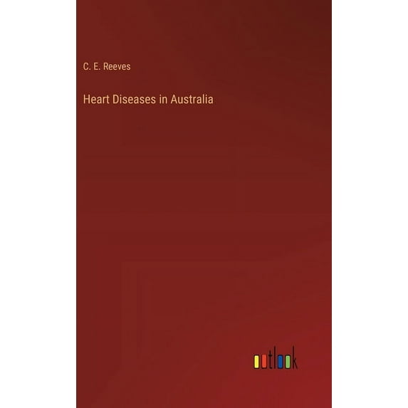 Heart Diseases in Australia, (Hardcover)
