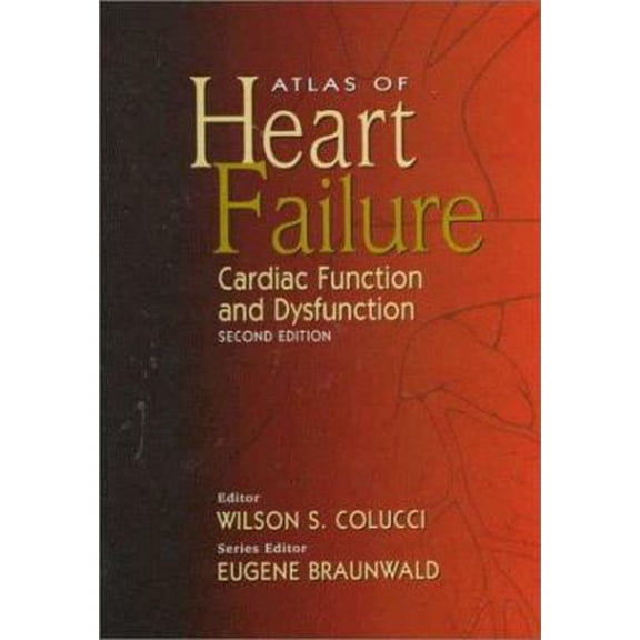 Pre-Owned Atlas of Heart Failure: Cardiac Function & Dysfunction (Hardcover) 0632043814 9780632043811