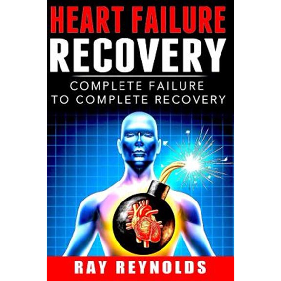 Heart Failure Recovery : Complete Failure to Complete Recovery