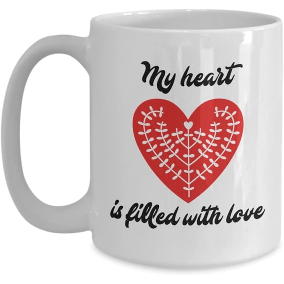 My Heart Is Filled With Love Mugs Romantic Anniversary Mugs Funny Quote Mug Sarcastic Birthday Gag Gift For Men Couple Mugs Cute Wedding Anniversary Present Coffee Mug Gifts for Wife