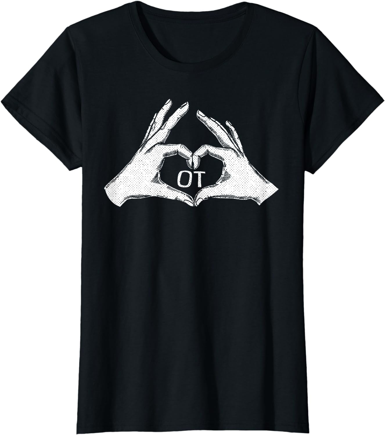 Ot Hand Heart Occupational Therapy T-Shirt Ot Hand Heart Occupational Therapy T-Shirt