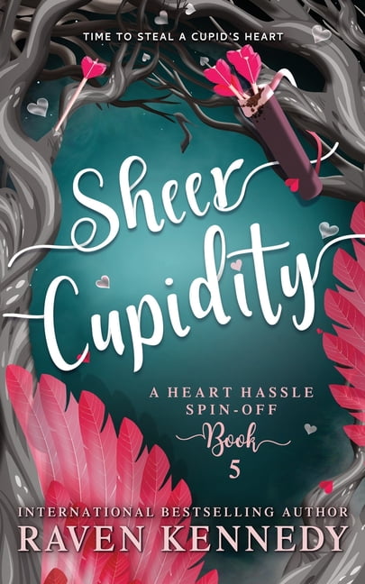 Heart Hassle Sheer Cupidity: A Standalone Cupidity Romance, Book 5