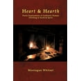 thumbnail image 1 of Heart & Hearth: Poetic Explorations of Authentic Human Dwelling in Earth & Spirit, (Paperback), 1 of 1