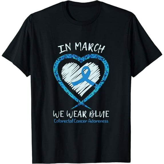Heart In March We Wear blue Colorectal Cancer Awareness T-Shirt