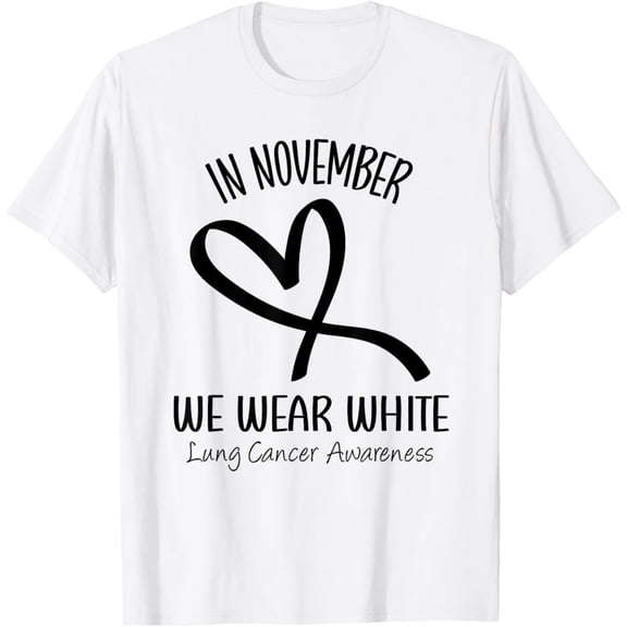 Heart In November We Wear White Lung Cancer Awareness Ribbon T-ShirtMen and women, White T-shirt, size: Extra large
