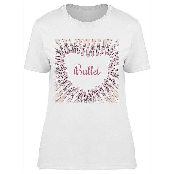 Heart Made Of Ballet Shoes T-Shirt Women -Image by Shutterstock, Female Large