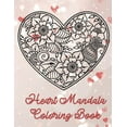 thumbnail image 1 of Heart Mandala Coloring Book: 19 Romantic Mandalas in Heart Designs and always a great love quote on every page: A Valent, (Paperback), 1 of 1