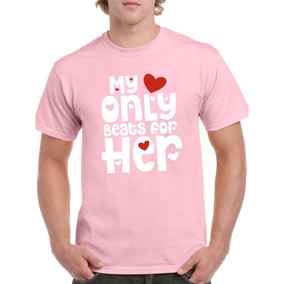Heart Only Beats For Her T-Shirt Men -Smartprints Designs, Male 3X-Large