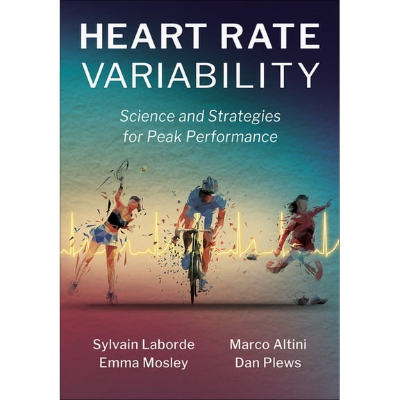 Heart Rate Variability: Science and Strategies for Peak Performance, (Paperback)