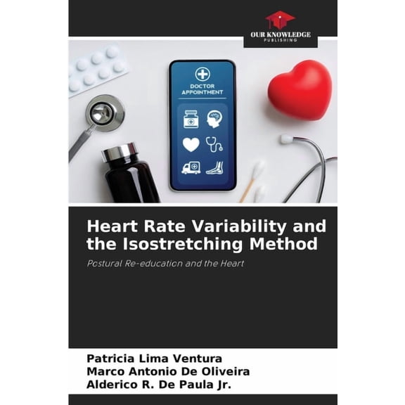 Heart Rate Variability and the Isostretching Method, (Paperback)
