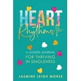 thumbnail image 1 of Heart Rhythms: A Guided Journal for Thriving in Singleness, (Paperback), 1 of 1