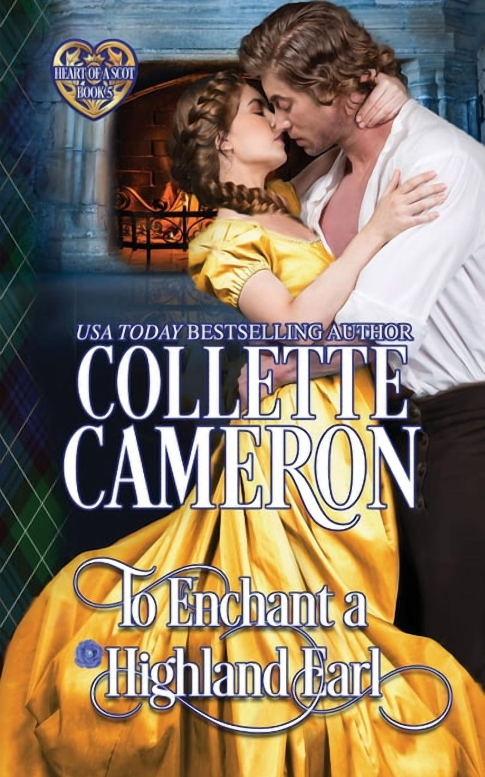 Heart Of A Scot To Enchant A Highland Earl A Passionate Enemies To heart-of-a-scot-to-enchant-a-highland-earl-a-passionate-enemies-to