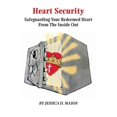 thumbnail image 1 of Heart Security: Safeguarding Your Redeemed Heart from the Inside Out, 1 of 1