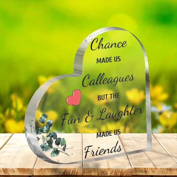 Heart Shaped Acrylic Decoration 3.9X3.9 Inch with Friends Quote Clear Desk Decor for Office Home Birthday Anniversary Thank You Gifts for Coworkers Couples Best Friends Modern Minimalist