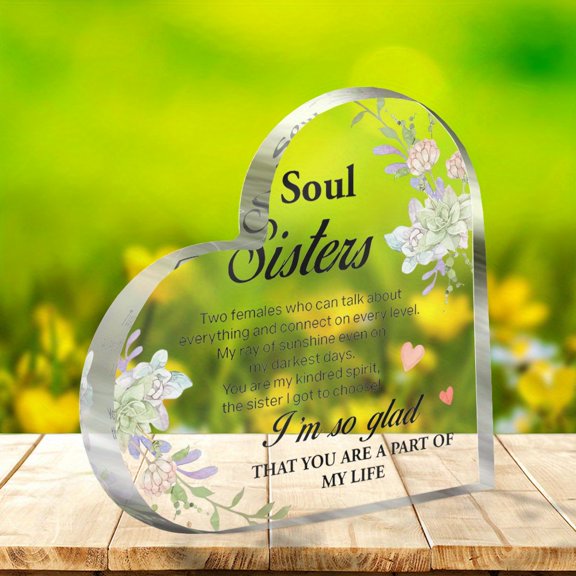 Heart Shaped Acrylic Friendship Gift 3.9X3.9 Inch Floral Pattern Keepsake for Soul Sisters Best Friends Birthday Anniversary Present Desktop Accent Piece Home Office Shelf Decor