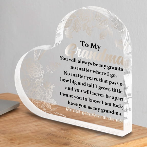 Heart Shaped Acrylic Grandma Plaque 3.9X3.9 Inch No Matter Where I Go You Will Always Be My Grandma Quote White Design Elegant Cursive Lettering Floral Accent Mothers Day Valentines Day New Year Gift