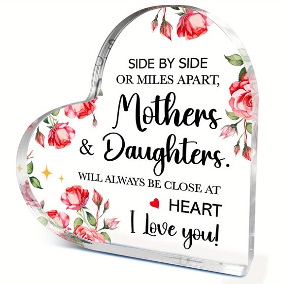 Heart Shaped Acrylic Plaque 3.9X3.9 Inch Side by Side or Miles Apart Quote Pink Roses Heart Design Mom Appreciation Gift Birthday Anniversary Present Sentimental Home Office Desktop Decor Sign