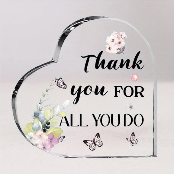 Heart-Shaped Acrylic Plaque - "Thank You For All You Do" - Floral & Butterfly Perfect Mother'S Day Gift, Birthday Or Easter Appreciation Decor,Home Desktop Decoration, Graduation Gift Father'S Day