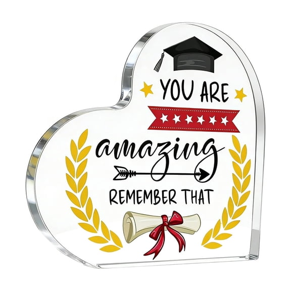 Heart Shaped Acrylic Plaque with Inspirational Remember That Message for Graduation and Achievement Display White
