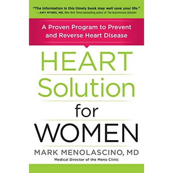 Pre-Owned Heart Solution for Women: A Proven Program to Prevent and Reverse Heart Disease (Hardcover) 0062842137 9780062842138