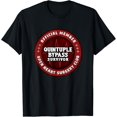 thumbnail image 1 of Heart Surgery Recovery Gift Quintuple Bypass Club T-Shirt, 1 of 4