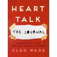 thumbnail image 1 of Heart Talk: the Journal: 52 Weeks of Self-Love, Self-Care, and Self-Discovery, 1 of 1
