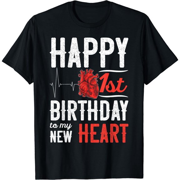 Heart Transplant Recovery Anniversary Shirt 1st Birthday T-Shirt