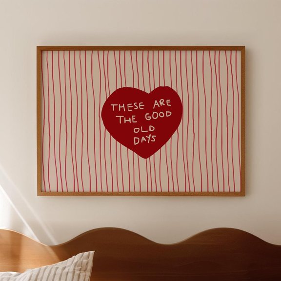 Heart Wall Art Print, 'These Are The Good Old Days', Unframed Canvas 8x10in