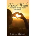 thumbnail image 1 of Heart Works: Mindful Things from the Heart, (Paperback), 1 of 1