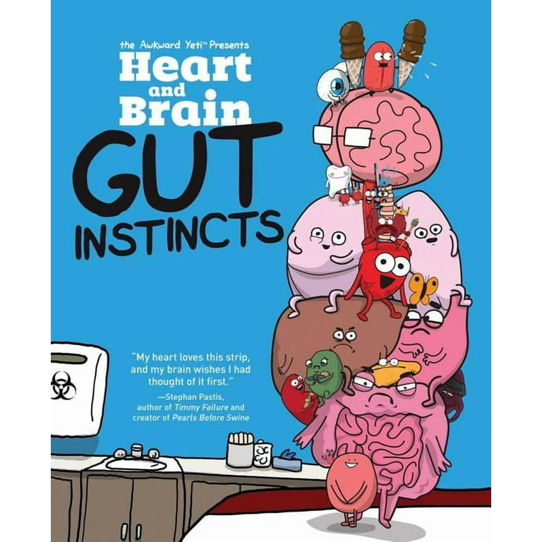 Heart and Brain Heart and Brain: Gut Instincts: An Awkward Yeti