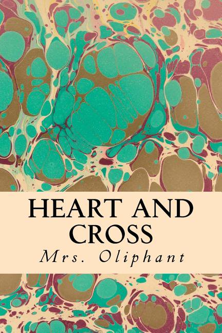 Heart and Cross (Paperback)