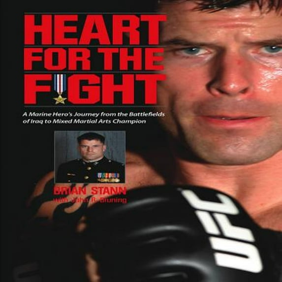 Pre-Owned Heart for the Fight: A Marine Hero's Journey from the Battlefields of Iraq to Mixed Martial Arts Champion (Hardcover) 076033899X 9780760338995