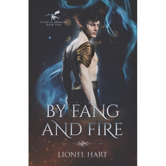 Heart of Dragons By Fang and Fire: MM Fantasy Romance, Book 2, (Paperback)