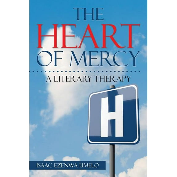 Heart of Mercy : A Literary Therapy