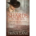 thumbnail image 1 of Heart of Texas: Shards in the Sun (Paperback), 1 of 1