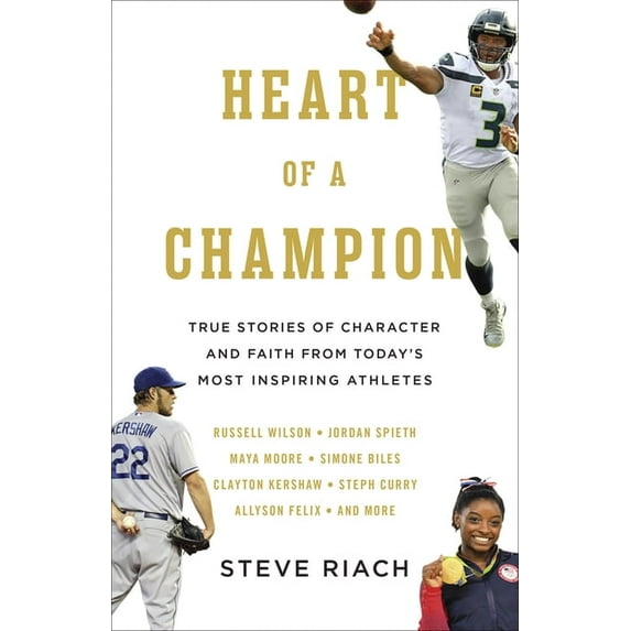 Heart of a Champion: True Stories of Character and Faith from Today's Most Inspiring Athletes, (Paperback)