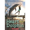 thumbnail image 1 of Pre-Owned Heart of a Dolphin (Paperback) 0545917638 9780545917636, 1 of 1