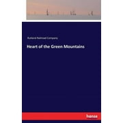 Heart of the Green Mountains, Paperback