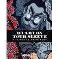 thumbnail image 1 of Heart on Your Sleeve: A Tattoo Coloring Book, (Paperback), 1 of 1
