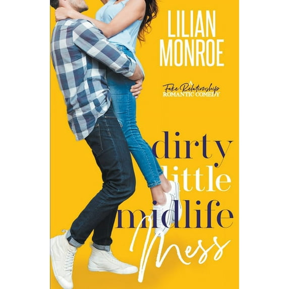 Heart's Cove Hotties Dirty Little Midlife Mess, Book 2, (Paperback)