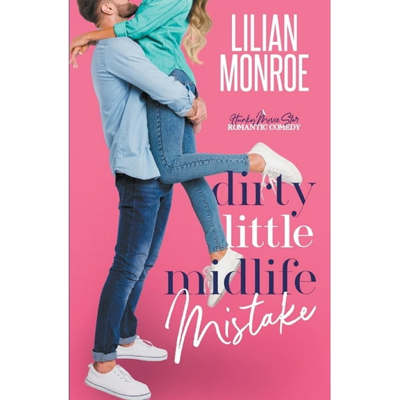 Heart's Cove Hotties Dirty Little Midlife Mistake, Book 3, (Paperback)