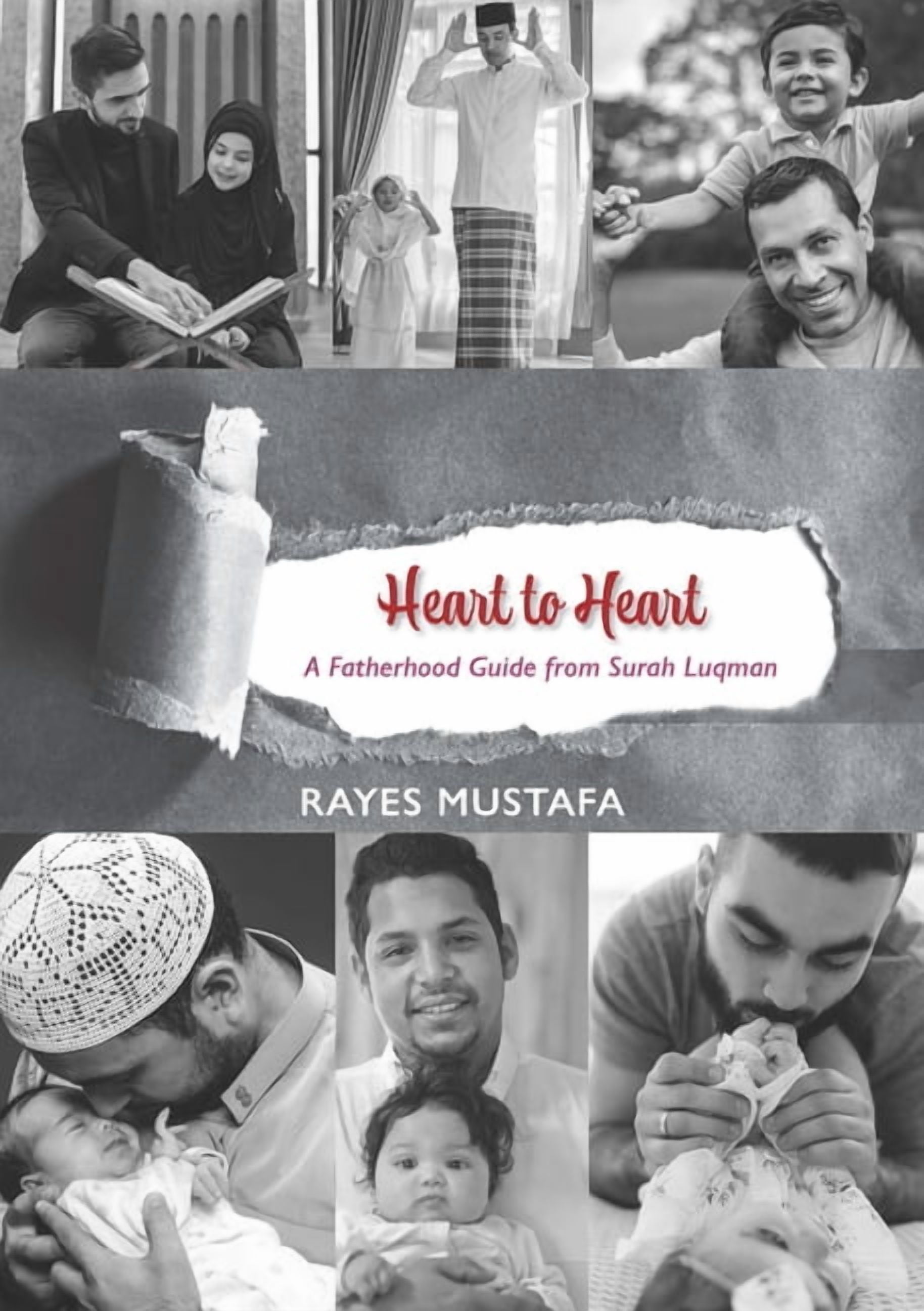 Heart to Heart: A Fatherhood Guide from Surah Luqman, (Paperback)