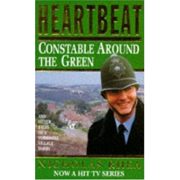 Pre-Owned Heartbeat: Constable Around The Green Paperback