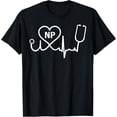 thumbnail image 1 of Heartbeat Nurse Practitioner Medical NP Nursing Gift Support T-Shirt, 1 of 6