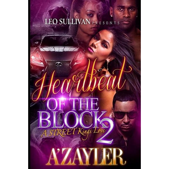 Heartbeat of the Block Heartbeat of the Block 2: A Street Kings Love, Book 2, (Paperback)