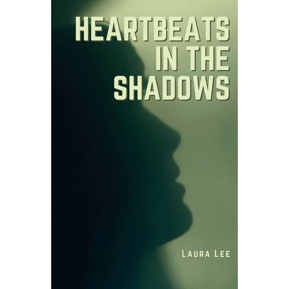 Heartbeats in the Shadows, (Paperback)