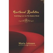 Heartbound Revolution Redefining Love for the Modern World, Paperback