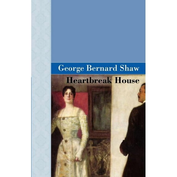 Heartbreak House, (Paperback)