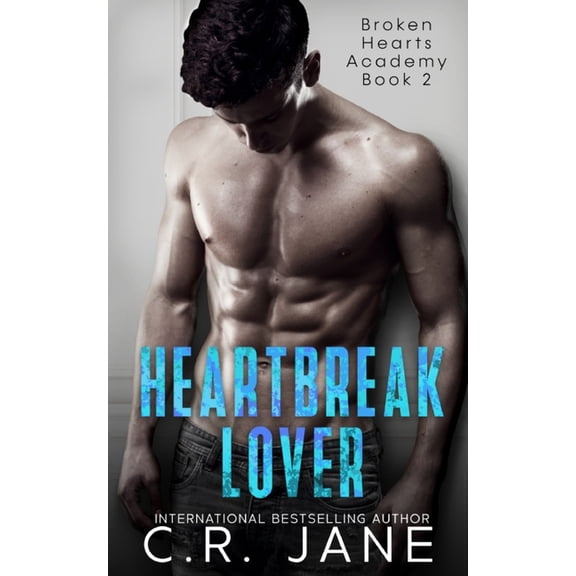 Broken Hearts Academy Heartbreak Lover: A Bully Romance, Book 2, (Paperback)